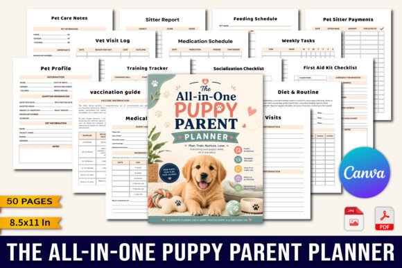 The All-in-One Puppy Parent Planner: Your Ultimate Guide to Raising a Happy, Healthy Puppy